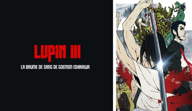 Lupin III: La Brume de sang de Goemon Ishikawa