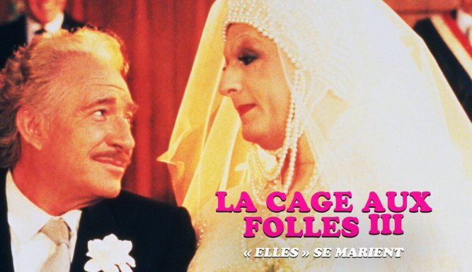 La cage aux folles III: "Elles" se marient