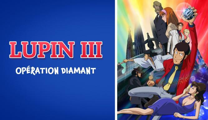 Lupin III : Opération Diamant