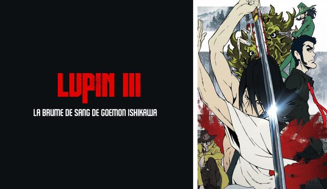 Lupin III : La Brume de sang de Goemon Ishikawa