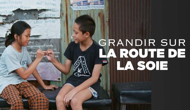 Grandir sur la route de la soie