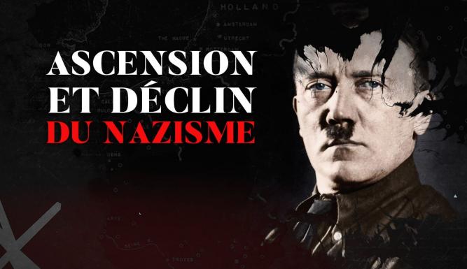 Ascension et déclin du nazisme