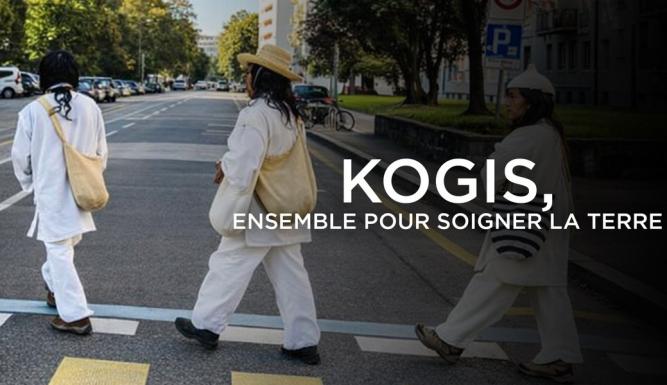 Kogis, ensemble pour soigner la Terre