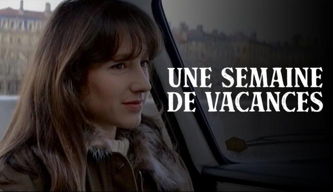 Une semaine de vacances (version restaurée)