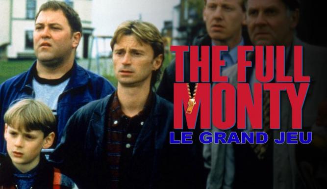 The Full Monty, le grand jeu