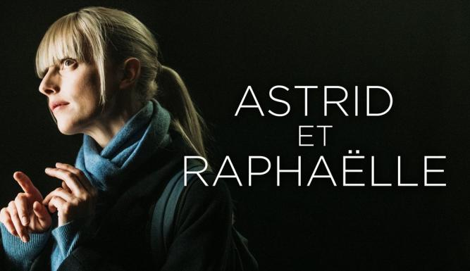 Astrid et Raphaëlle - S01E01