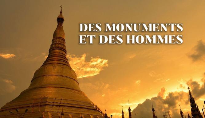 Des monuments et des hommes