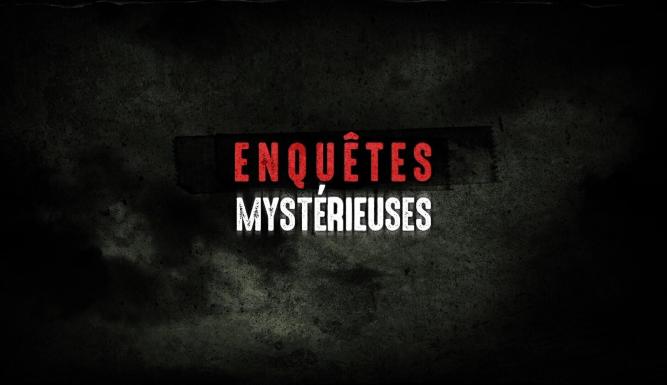 Enquêtes mystérieuses